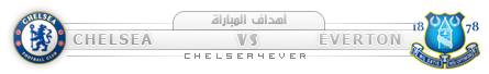   Everton Chelsea 