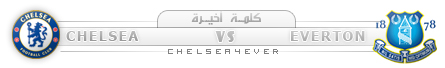   Everton Chelsea 